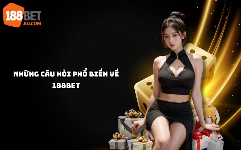 Giải đáp chi tiết các thắc mắc về nhà cái 188Bet, từ cách đăng ký đến rút tiền, đảm bảo trải nghiệm mượt mà